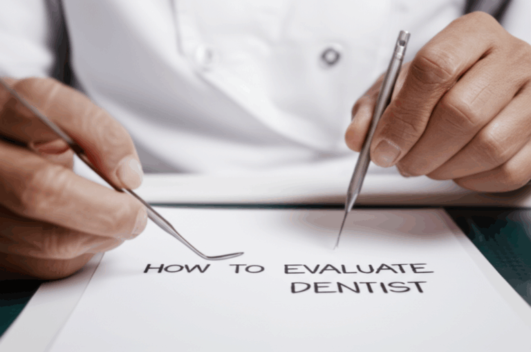 How to Evaluate Dentists Your Step by Step Guide to Quality Dental Care